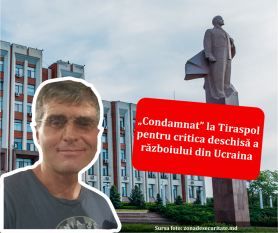 BREAKING // Regimul de la Tiraspol a condamnat la închisoare un bărbat care a criticat deschis războiul din Ucraina. Chișinăul a luat apă în gură